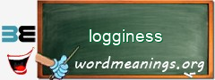 WordMeaning blackboard for logginess